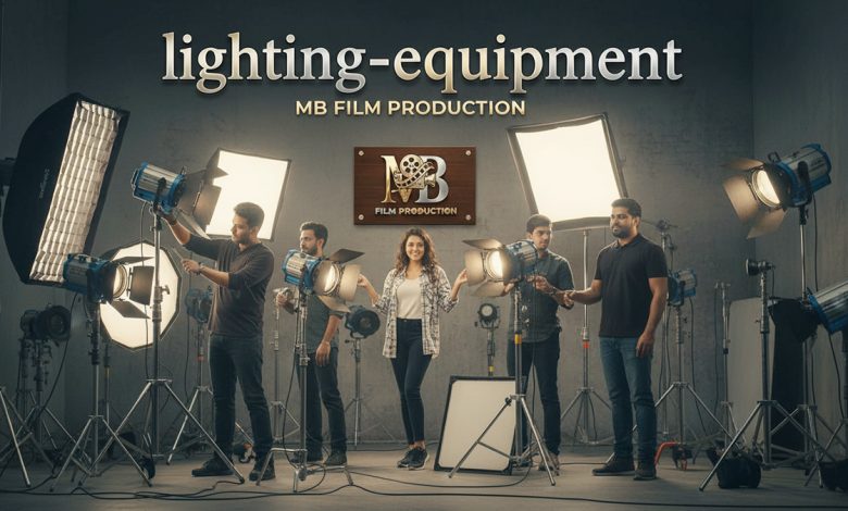 Lighting Equipment – Equipment Category | MB Film Production