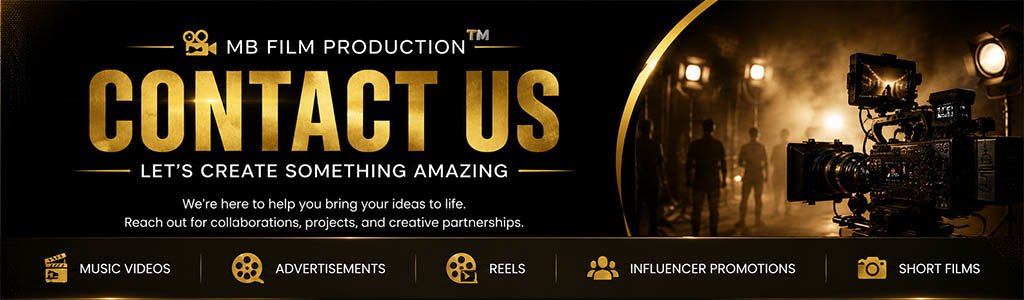 Contact MB Film Production for music videos, reels, advertisements, promotions, and creative collaborations.